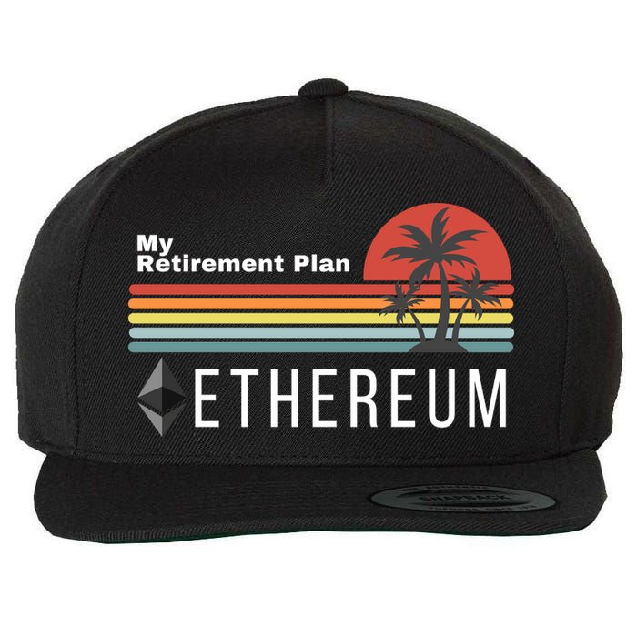 Ethereum My Retirement Plan Blockchain ETH Crypto HODL ETH Wool Snapback Cap