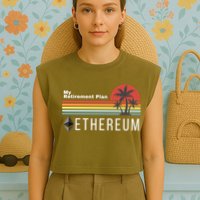 Ethereum My Retirement Plan Blockchain ETH Crypto HODL ETH Garment-Dyed Women's Muscle Tee