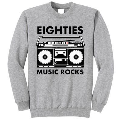 Eighties Music Rocks Tall Sweatshirt