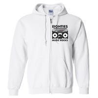 Eighties Music Rocks Full Zip Hoodie