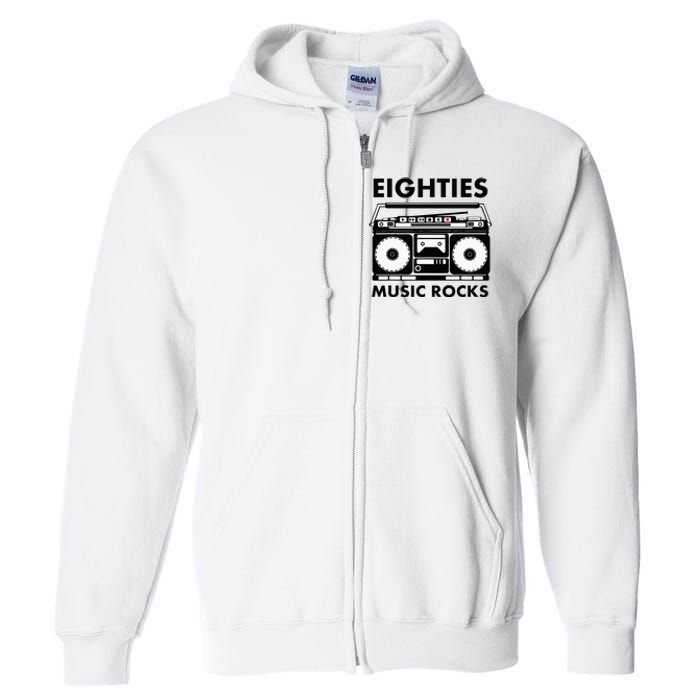 Eighties Music Rocks Full Zip Hoodie