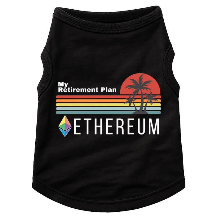 Ethereum, My Retirement Plan, Blockchain, ETH Crypto, HODL ETH Doggie Tank