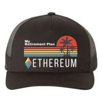 Ethereum, My Retirement Plan, Blockchain, ETH Crypto, HODL ETH Yupoong Adult 5-Panel Trucker Hat