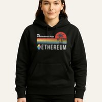 Ethereum, My Retirement Plan, Blockchain, ETH Crypto, HODL ETH Hoodie