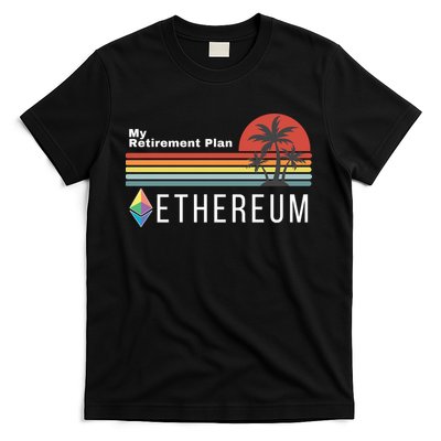 Ethereum, My Retirement Plan, Blockchain, ETH Crypto, HODL ETH T-Shirt