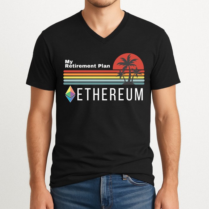 Ethereum, My Retirement Plan, Blockchain, ETH Crypto, HODL ETH V-Neck T-Shirt
