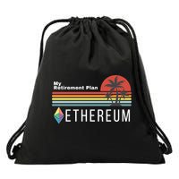 Ethereum, My Retirement Plan, Blockchain, ETH Crypto, HODL ETH Drawstring Bag