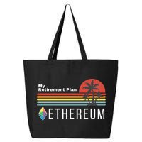 Ethereum, My Retirement Plan, Blockchain, ETH Crypto, HODL ETH 25L Jumbo Tote