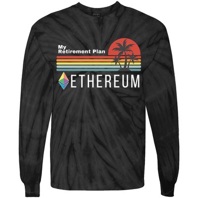 Ethereum, My Retirement Plan, Blockchain, ETH Crypto, HODL ETH Tie-Dye Long Sleeve Shirt