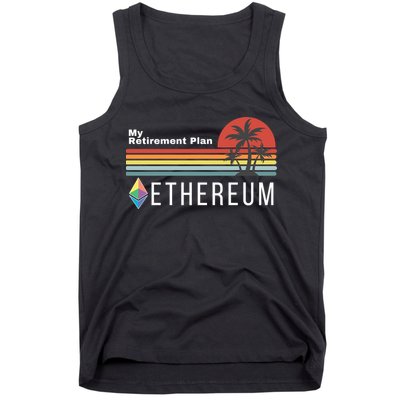 Ethereum, My Retirement Plan, Blockchain, ETH Crypto, HODL ETH Tank Top