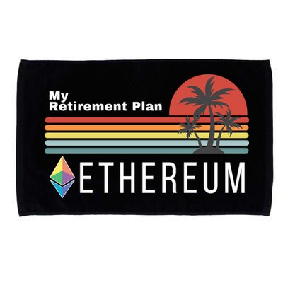 Ethereum, My Retirement Plan, Blockchain, ETH Crypto, HODL ETH Microfiber Hand Towel