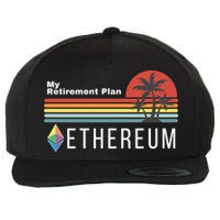 Ethereum, My Retirement Plan, Blockchain, ETH Crypto, HODL ETH Wool Snapback Cap