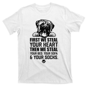 English Mastiff Steal Your Heart Steal Your Bed and Sofa  T-Shirt