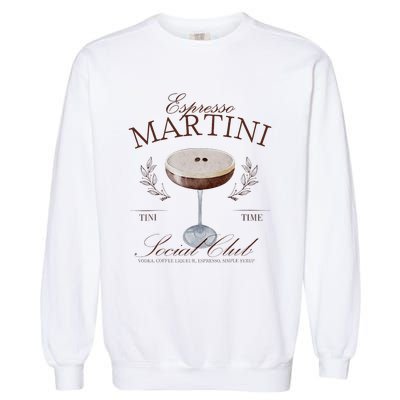 Espresso Martini Social Club Cocktail Bachelorette Garment-Dyed Sweatshirt