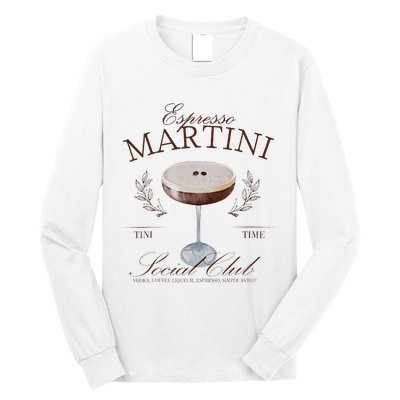 Espresso Martini Social Club Cocktail Bachelorette Long Sleeve Shirt