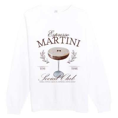 Espresso Martini Social Club Cocktail Bachelorette Premium Crewneck Sweatshirt