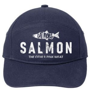 Eat More Salmon The Other Pink Meat Funny Fishing Fisherman 7-Panel Snapback Hat