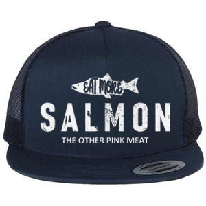 Eat More Salmon The Other Pink Meat Funny Fishing Fisherman Flat Bill Trucker Hat