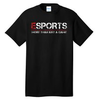 ESPORTS More Than Just A Game Tall T-Shirt