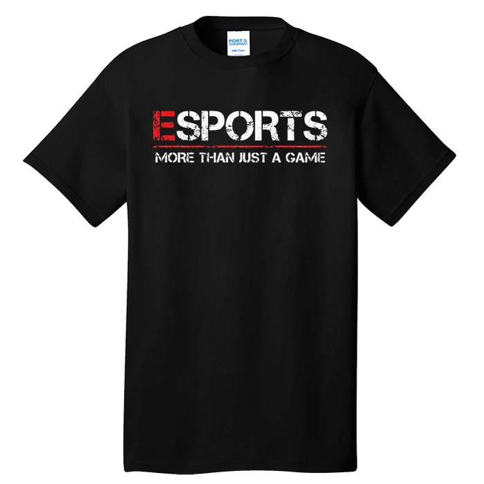 ESPORTS More Than Just A Game Tall T-Shirt