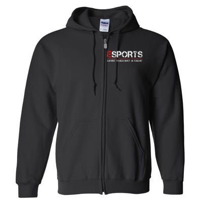 ESPORTS More Than Just A Game Full Zip Hoodie