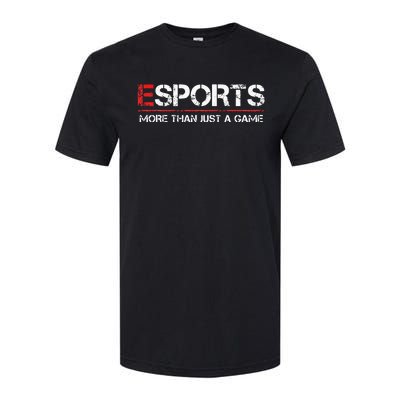 ESPORTS More Than Just A Game Softstyle CVC T-Shirt