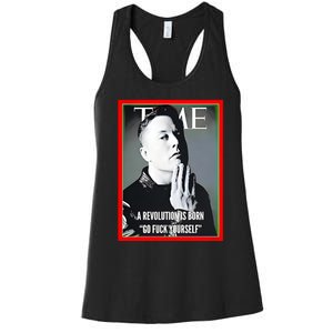 Elon Musk The Time A Revolution Is Born Go Fuck Yourself Women's Racerback Tank