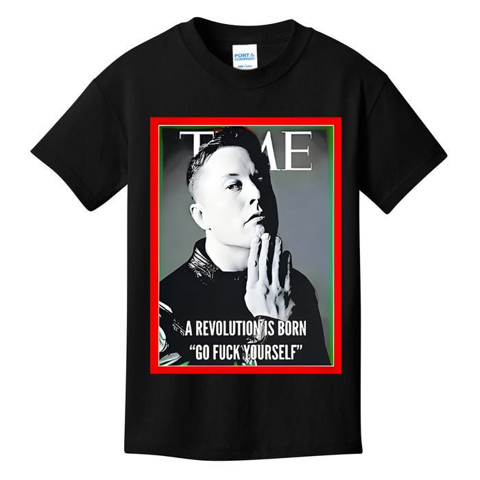 Elon Musk The Time A Revolution Is Born Go Fuck Yourself Kids T-Shirt