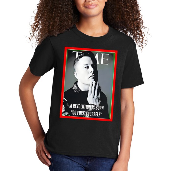 Elon Musk The Time A Revolution Is Born Go Fuck Yourself Kids T-Shirt
