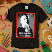 Elon Musk The Time A Revolution Is Born Go Fuck Yourself Kids T-Shirt