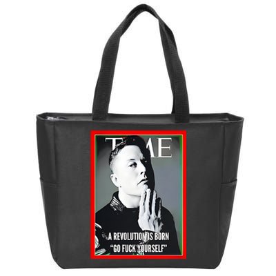 Elon Musk The Time A Revolution Is Born Go Fuck Yourself Zip Tote Bag