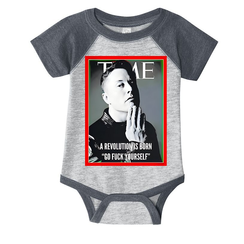 Elon Musk The Time A Revolution Is Born Go Fuck Yourself Infant Baby Jersey Bodysuit