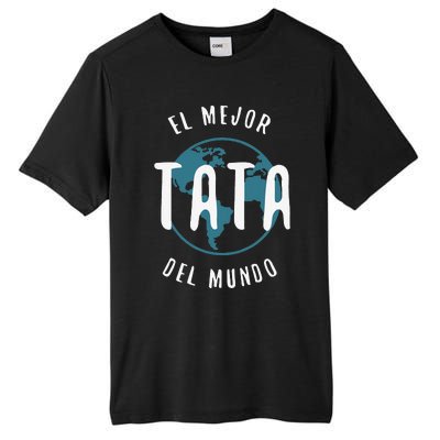 El Mejor Tata Del Mundo Fathers Day Love Proud Papa Tall Fusion ChromaSoft Performance T-Shirt