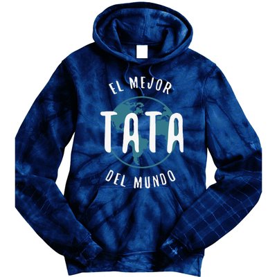 El Mejor Tata Del Mundo Fathers Day Love Proud Papa Tie Dye Hoodie