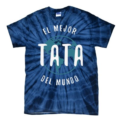 El Mejor Tata Del Mundo Fathers Day Love Proud Papa Tie-Dye T-Shirt