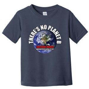 Earthday March There's No Planet B Protest Toddler T-Shirt