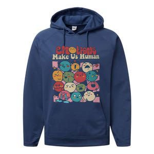 Emotions Make Us Human All Feelings Are Okay Performance Fleece Hoodie