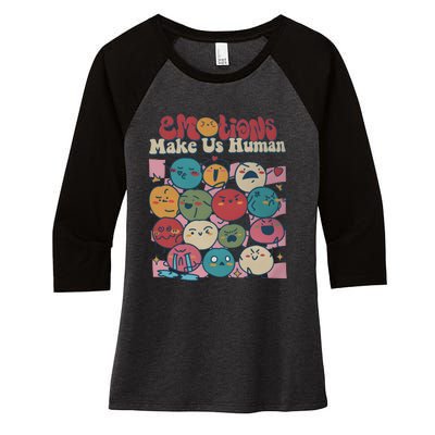 Emotions Make Us Human All Feelings Are Okay Women's Tri-Blend 3/4-Sleeve Raglan Shirt