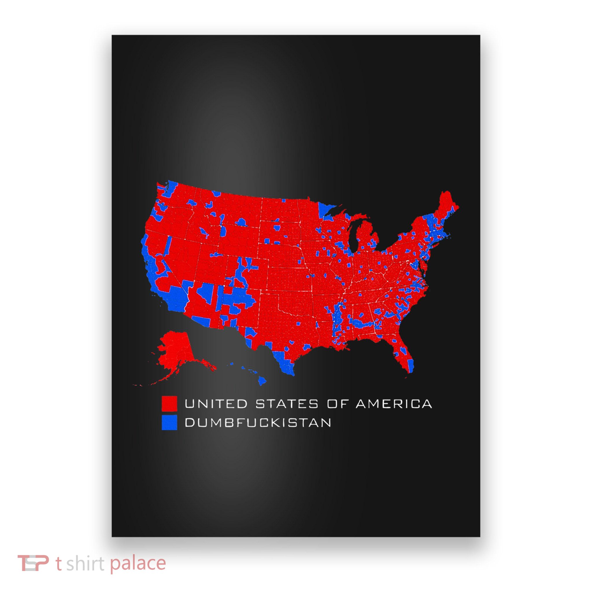 Election Map United States Of America Dumbfuckistan Poster