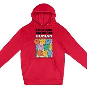 Emotions Make Us Human Retro Mental Health Positive Quote Premium Pullover Hoodie