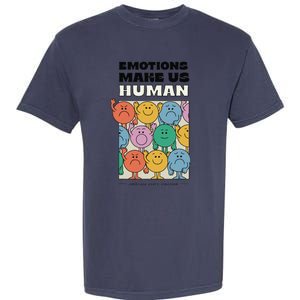 Emotions Make Us Human Retro Mental Health Positive Quote Garment-Dyed Heavyweight T-Shirt