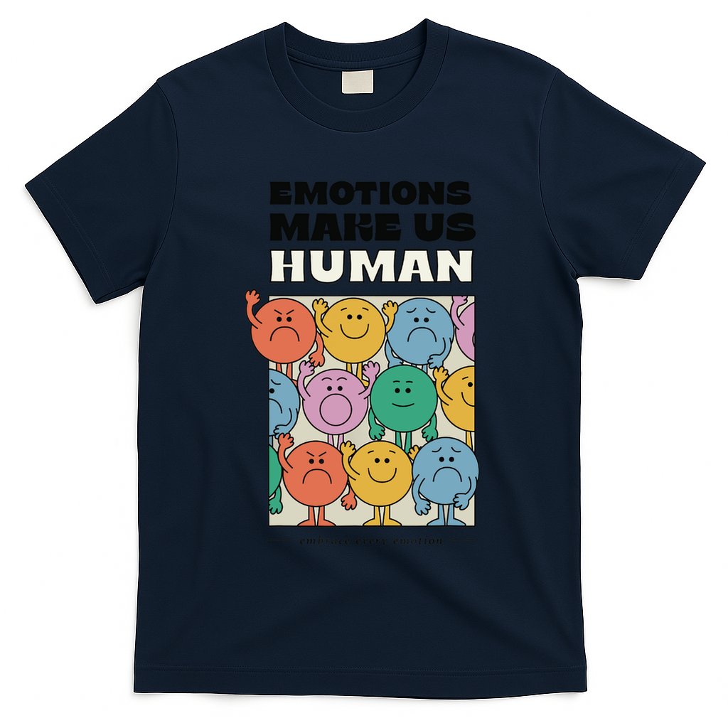 Emotions Make Us Human Retro Mental Health Positive Quote T-Shirt