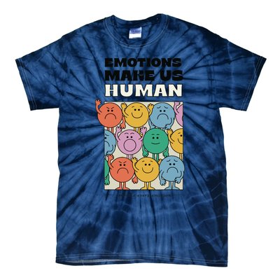 Emotions Make Us Human Retro Mental Health Positive Quote Tie-Dye T-Shirt