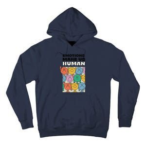 Emotions Make Us Human Retro Mental Health Positive Quote Tall Hoodie