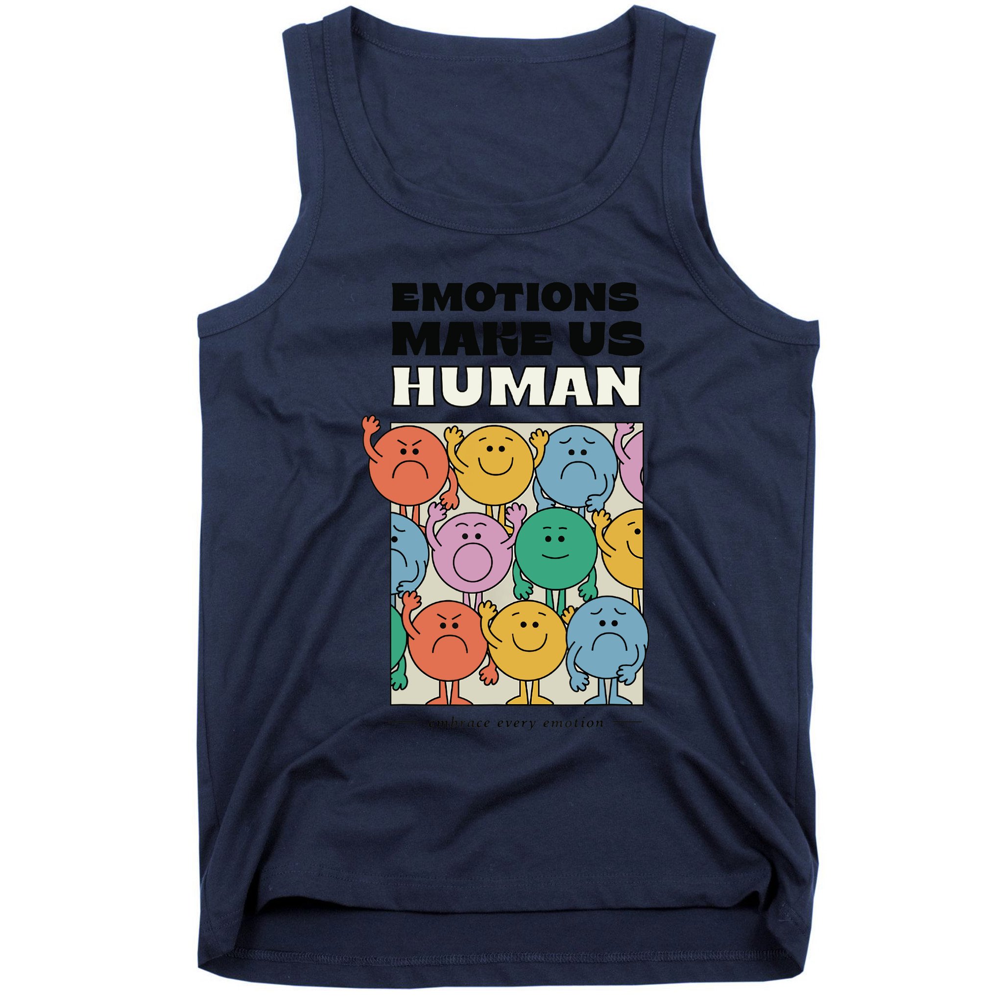 Emotions Make Us Human Retro Mental Health Positive Quote Tank Top