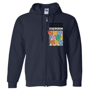 Emotions Make Us Human Retro Mental Health Positive Quote Full Zip Hoodie