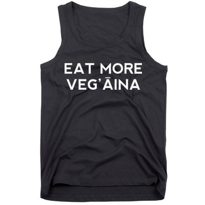 Eat More VegAina Tank Top