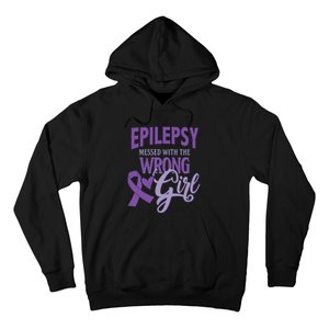 Epilepsy Messed With The Wrong Girl Hoodie