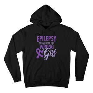 Epilepsy Messed With The Wrong Girl Tall Hoodie