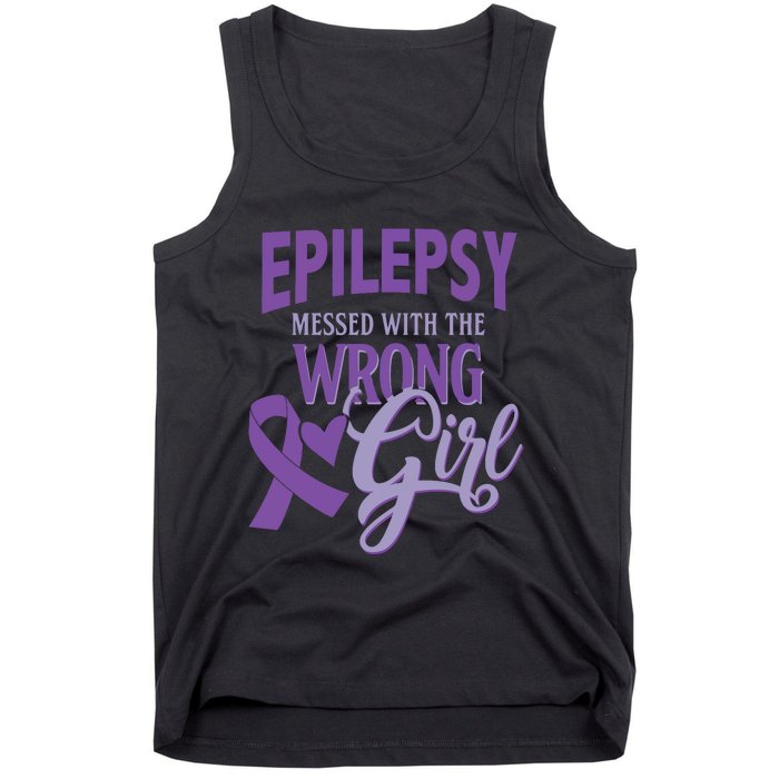 Epilepsy Messed With The Wrong Girl Tank Top